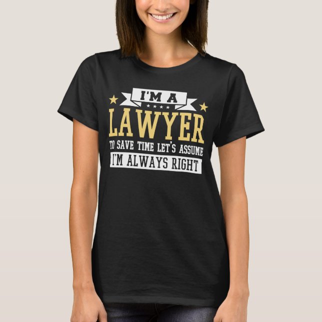 Lawyer Always Höger T Shirt (Framsida)
