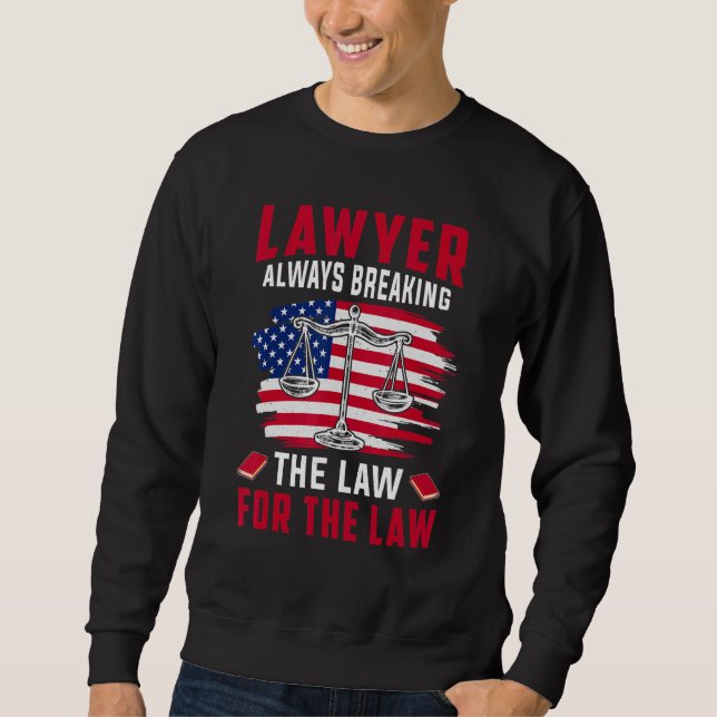 Lawyer Breaking Law School Attorney Graphic Lång Ärmad Tröja (Framsida)