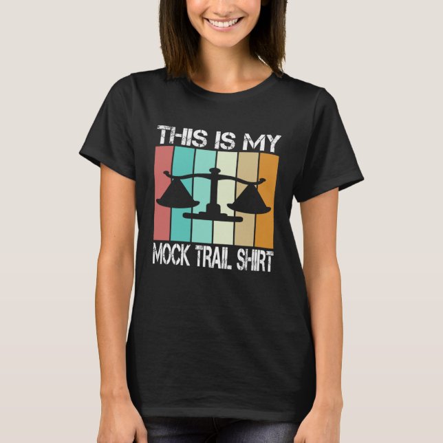 lawyer in future This is my mock trail T Shirt (Framsida)