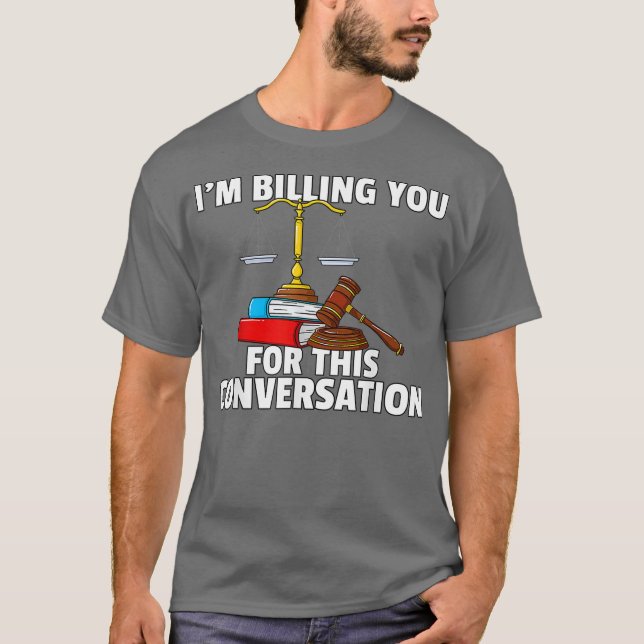 Lawyer Law Gift Funny for Law School Student T Shirt (Framsida)