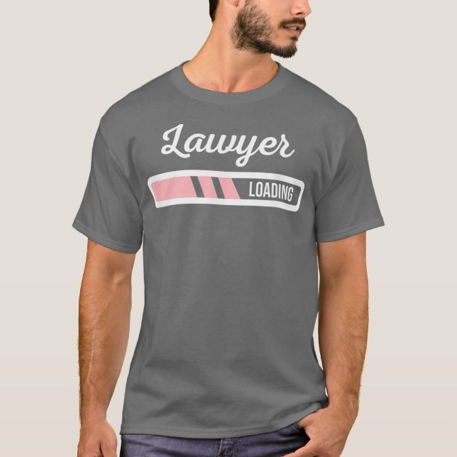 Lawyer Loading  Funny New Lawyer Outfit Law Gift T Shirt (Framsida)