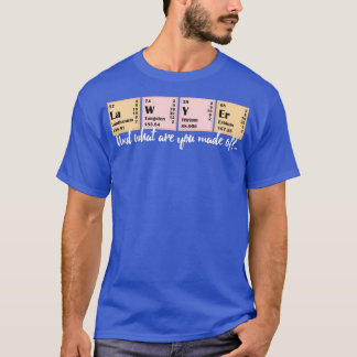 Lawyer Mode Lawyer Chemical Analysis T Shirt