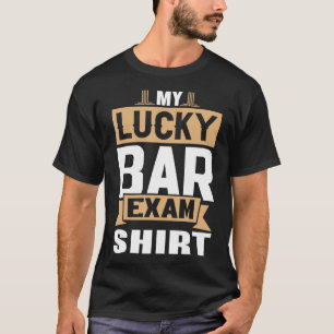 Lawyer My Lucky Pub Exam Law School Future Lawyer T Shirt