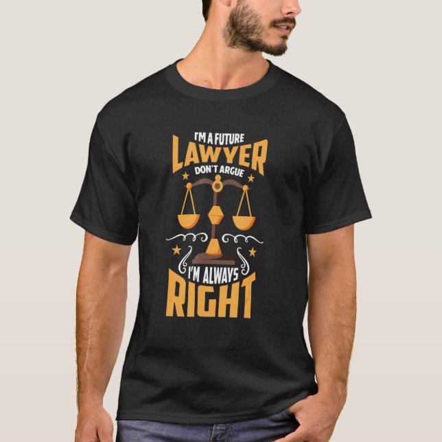 Lawyer Student Attorneys Law Firm Accessories T Shirt (Framsida)