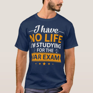 Lawyer Studenten Pub Exam Law School Student T Shirt