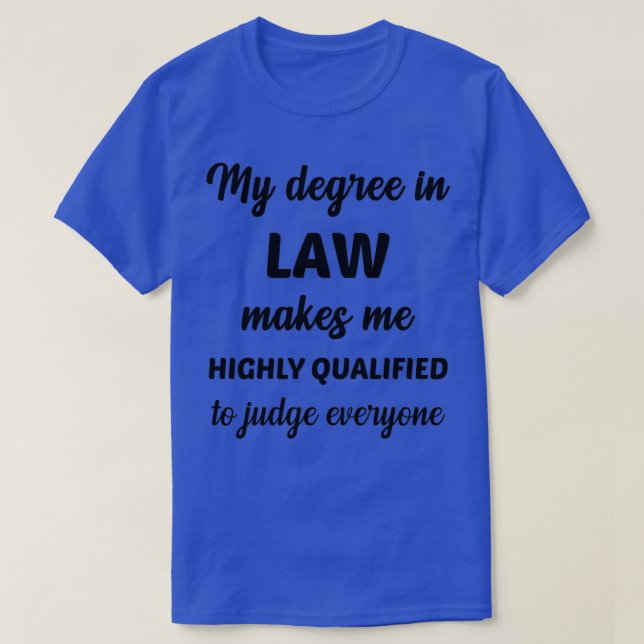 Lawyer T Law School Studenten Gift Law T Shirt (Design framsida)