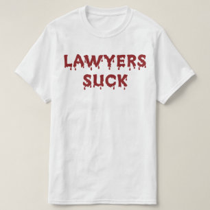 Lawyers Suck T-shirt