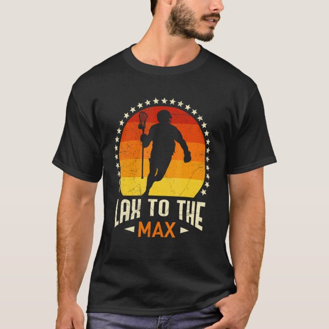 Lax to the Max Lacrosse T Shirt (Framsida)
