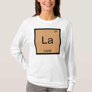Layla Namn Kemiskt Element Periodiska Systemet T Shirt