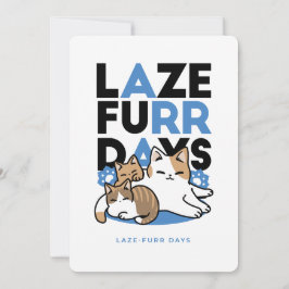 Laze Furr Days - Cute Lazy Cats Design Julkort