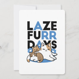Laze Furr Days - Cute Lazy Cats Design Julkort
