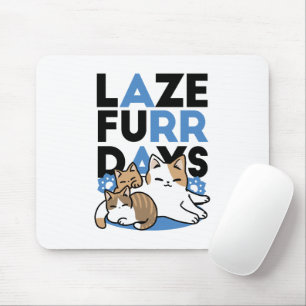 Laze Furr Days - Cute Lazy Cats Design Musmatta