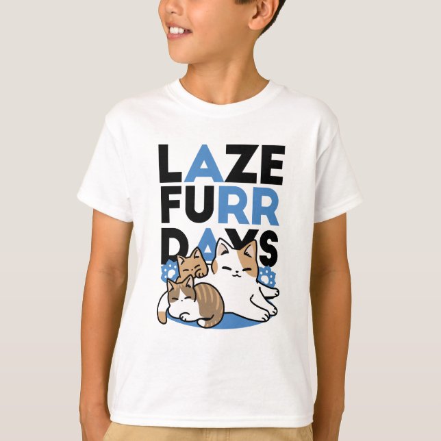 Laze Furr Days - Cute Lazy Cats Design T Shirt (Framsida)