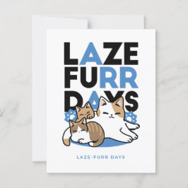 Laze Furr Days - Cute Lazy Cats Design Vykort
