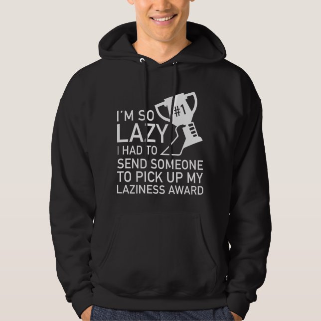 Laziness Award Hoodie (Framsida)