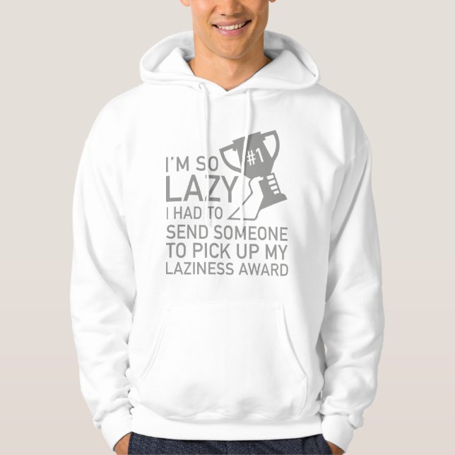Laziness Award Hoodie (Framsida)