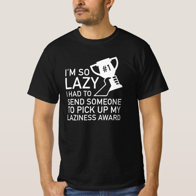 Laziness Award T Shirt (Framsida)