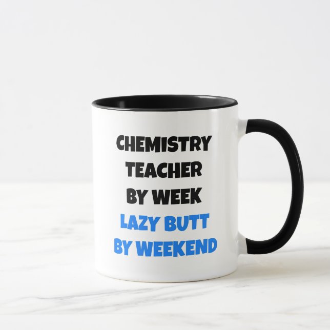 Lazy Butt Chemistry Teacher Mugg (Höger)