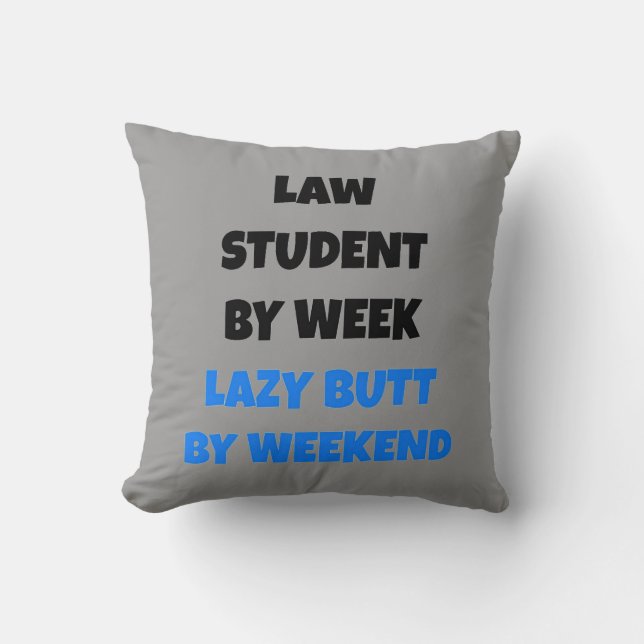 Lazy Butt Law Student Kudde (Framsida)
