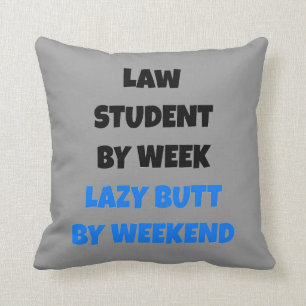 Lazy Butt Law Student Kudde