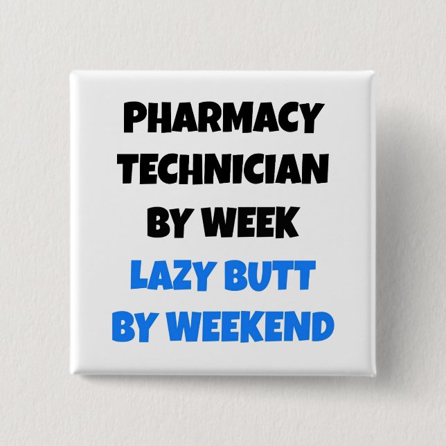 Lazy Butt Pharmacy Technician Knapp (Framsida)