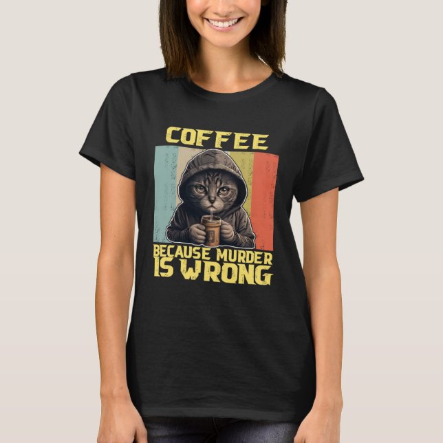 lazy cat coffee because is wrong kitty t shirt (Framsida)