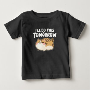 Lazy Cat - jag gör det här imorgon T Shirt