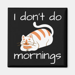 Lazy Cat jag gör inte förmidningar Magnet