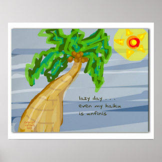 Lazy Day Haiku Art Handflatan Träd Poster
