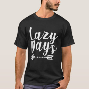 Lazy Days-grafik T Shirt