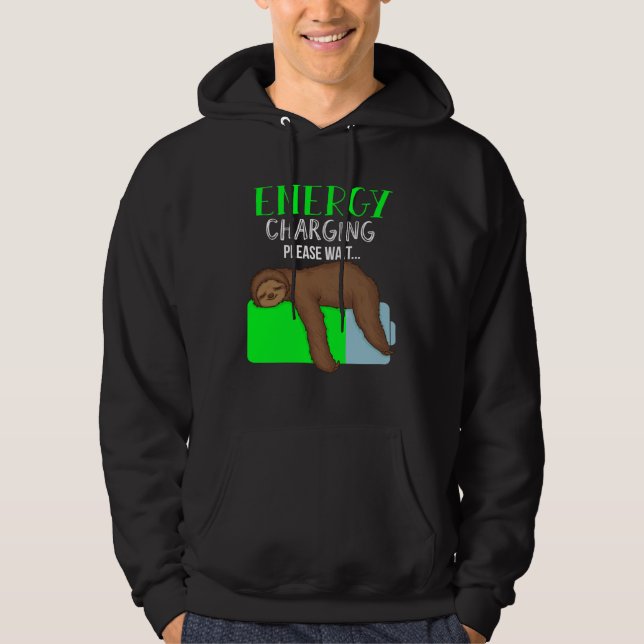 Lazy Energy Recharging Sloth Monday Workaholic Hoodie (Framsida)