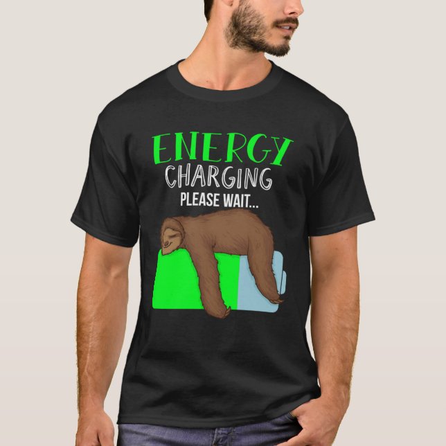 Lazy Energy Recharging Sloth Monday Workaholic T Shirt (Framsida)