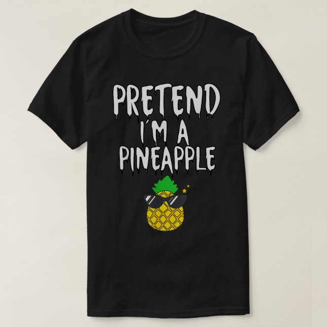 Lazy Halloween Costume Funny Pretend I'm A Pineapp T Shirt (Design framsida)