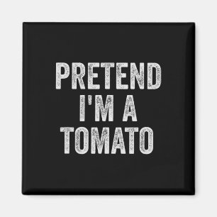 Lazy Halloween Costume Gift låtsas att jag är en T Magnet