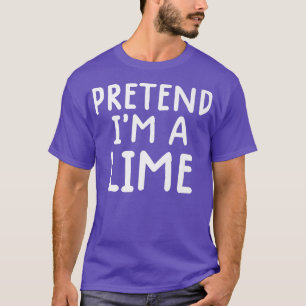 Lazy Halloween Costume predroppe Im A Lime Co T Shirt