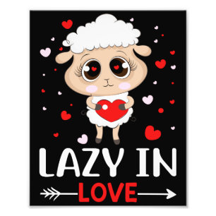 Lazy i Kärlek får för Valentindagen Singles Fototryck