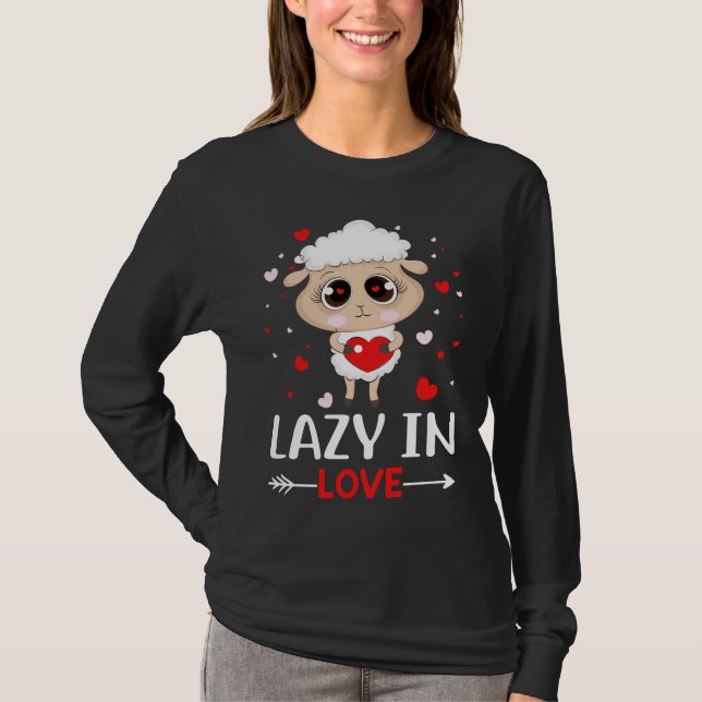 Lazy i Kärlek får för Valentindagen Singles T Shirt (Framsida)