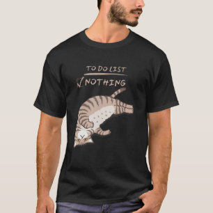 Lazy Kattunge ska inte lista något cho T Shirt