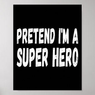 Lazy låtsas att jag är Toppen Hero Halloween eller Poster