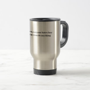 Lazy Meme Funny Travel Mug Resemugg