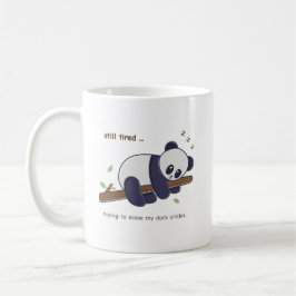 Lazy Panda Citat – Fortfarande Trött & Mörka Ringa Kaffemugg