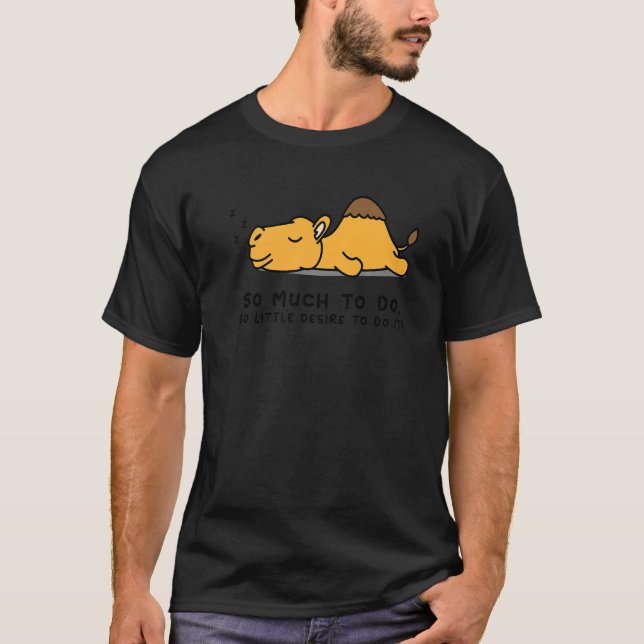 Lazy Person  for Camel  Camel T Shirt (Framsida)