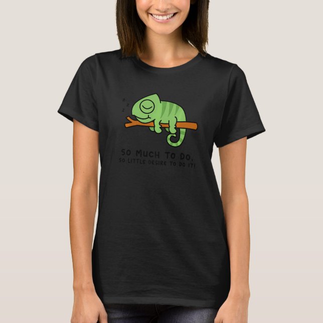 Lazy Person  for Chamelion  Chamelion T Shirt (Framsida)