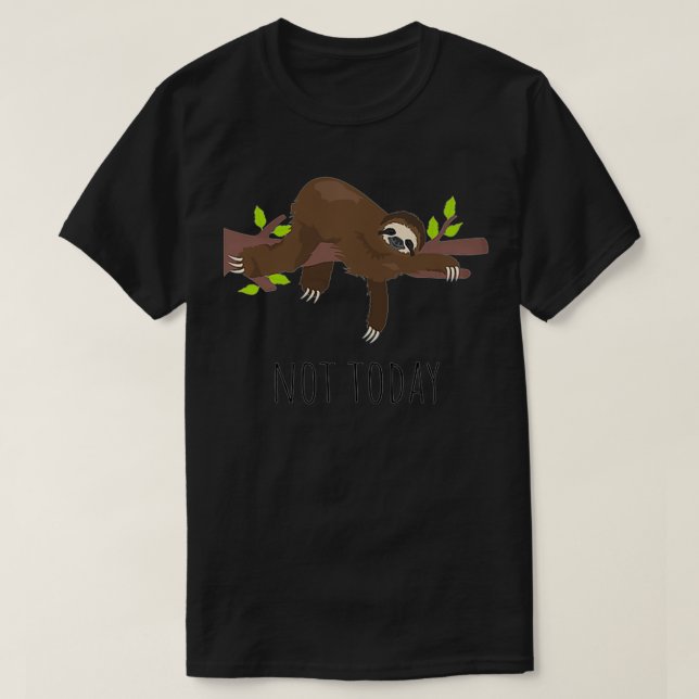 Lazy Sloth Helg tycker inte att det är roligt T Shirt (Design framsida)