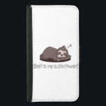 Lazy Sloth - Viloläge är min superströmsfonta cita Plånboksfodral För Samsung Galaxy S5<br><div class="desc">Förbered din inre tupphjälte med den här söta och roliga designen! "Sov är min supermakt" är perfekt för alla som kärlek vilar,  drömmar och mysiga vibes. Underbar för självister,  sömnhuvuden och de som tror att bra sover löser allt. Idealisk gåva till Fäst älskare och natt krigare!</div>