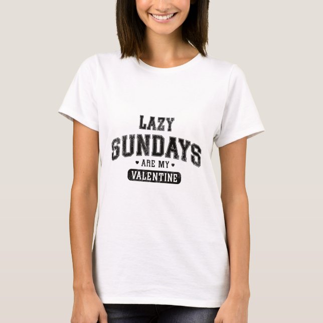 Lazy Söndag är mitt hjärtans roliga relaxeringshem T Shirt (Framsida)