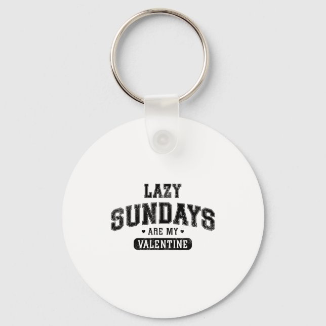Lazy Sundays Are My Valentine Funny Relaxation Hu  Nyckelring (Framsida)