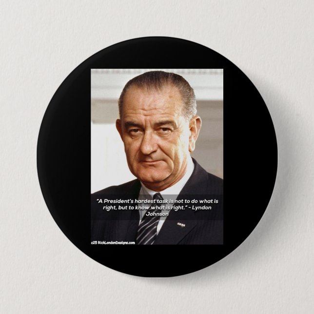 LBJ och "Att veta vad som är rätt" Citat  Knapp (Framsida)