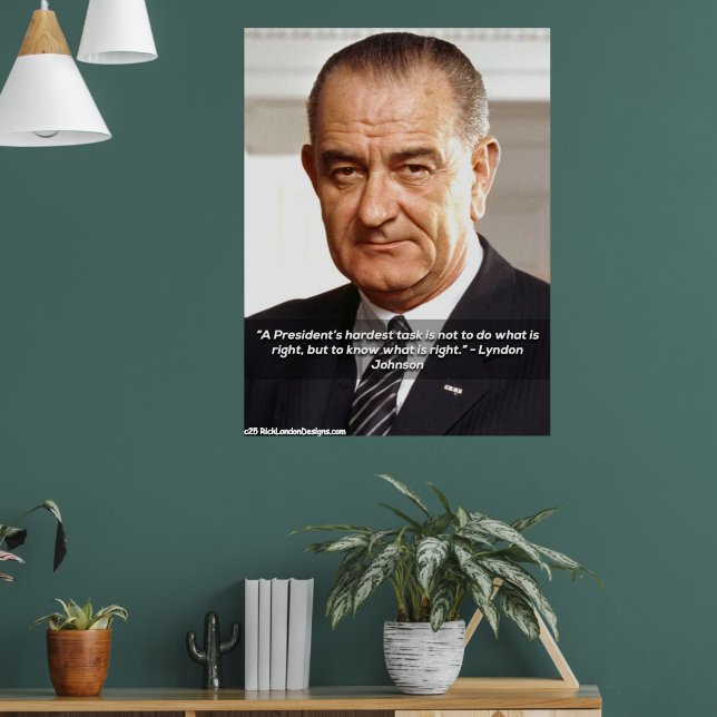 LBJ och "Att veta vad som är rätt" -citat  Poster (Vardagsrum 1)