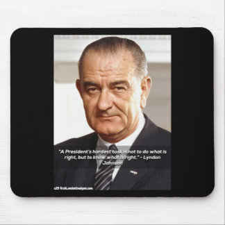 LBJ Och "Att veta vad som är rätt" Citat Prisvärt Musmatta
